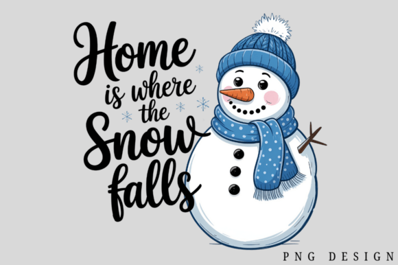 Download Home is Where the Snow Falls PNG Design - Design Collection
